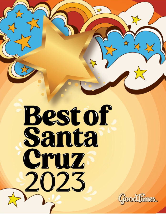 Best of Santa Cruz County 2023 Good Times